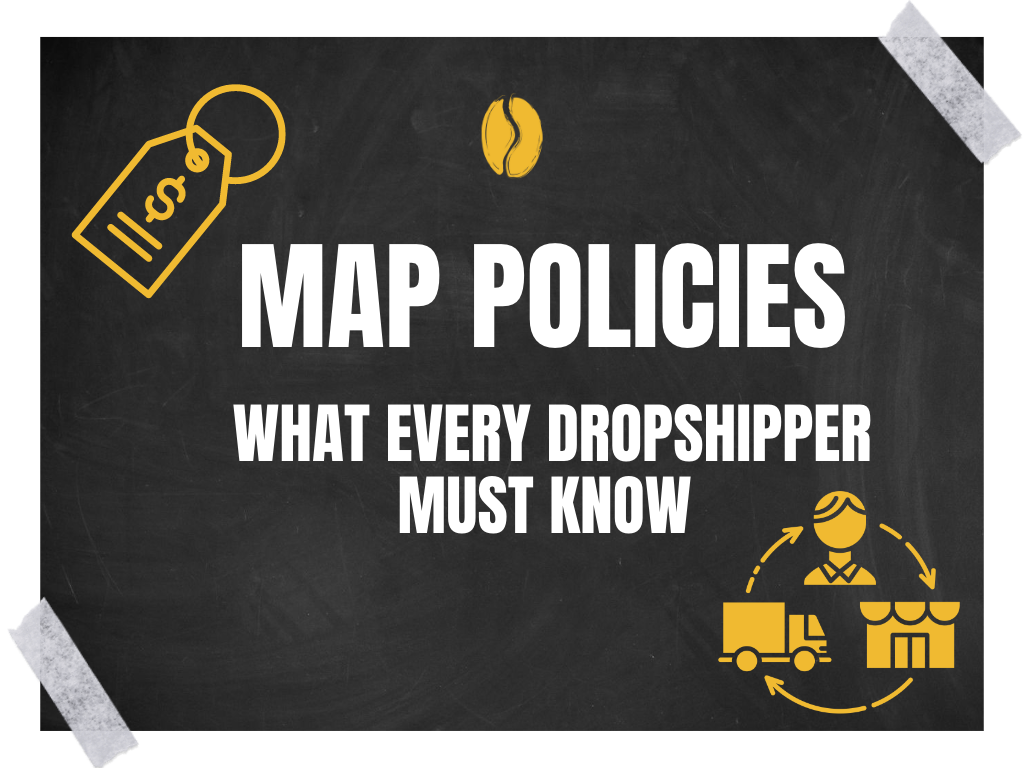 MAP Policies what every drop shipper must know