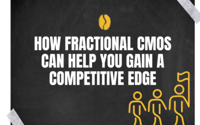 How Fractional CMOs Can Help You Gain a Competitive Edge